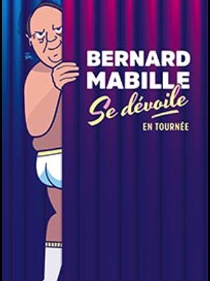 Billets Bernard Mabille (La Nouvelle Eve - Paris)
