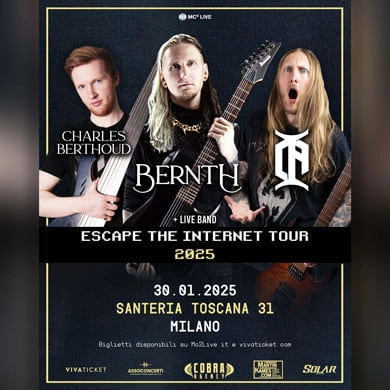 Billets Bernth - Charles Berthoud - Ola Englund - Escape The Internet Tour 2025 (Santeria Toscana 31 - Milan)