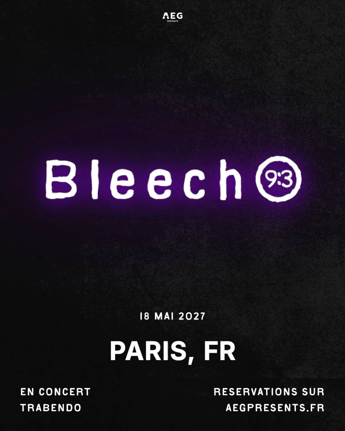 Billets Bleech 9:3 (Le Trabendo - Paris)