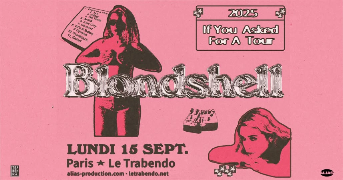 Billets Blondshell (Le Trabendo - Paris)