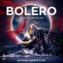 Billets Boléro Ballet et Orchestre (Zenith Dijon - Dijon)