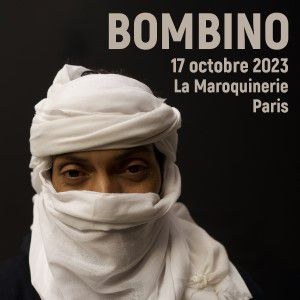 Billets Bombino (La Maroquinerie - Paris)