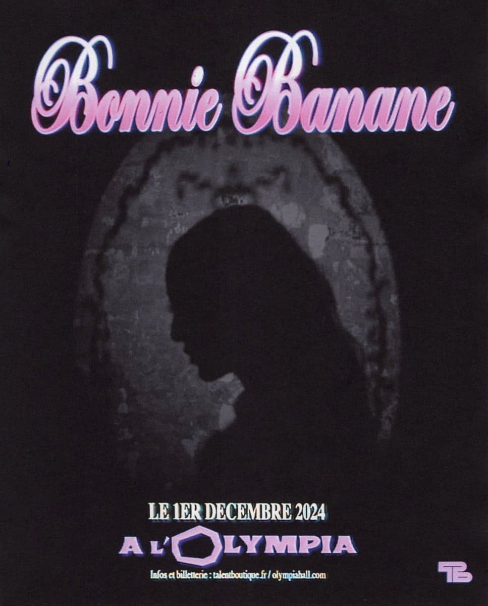 Billets Bonnie Banane (Olympia - Paris)