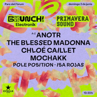 Billets Brunch Electronik Barcelona 2024 - The Blessed Madonna - Chloé Caillet - Anotr (Parc del Fòrum Barcelona - Barcelone)