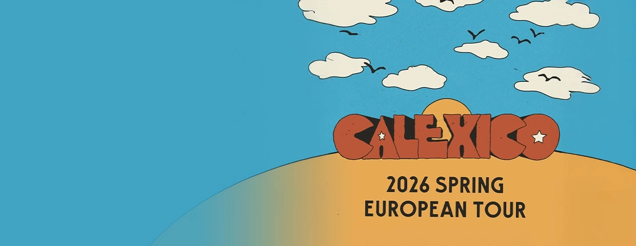 Billets Calexico (Cirque Royal Bruxelles - Bruxelles)