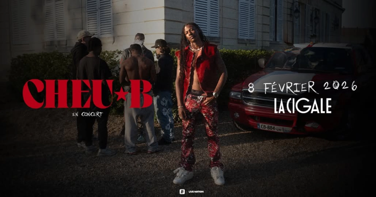 Cheu-B at La Cigale Tickets