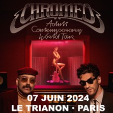 Chromeo en Le Trianon Tickets