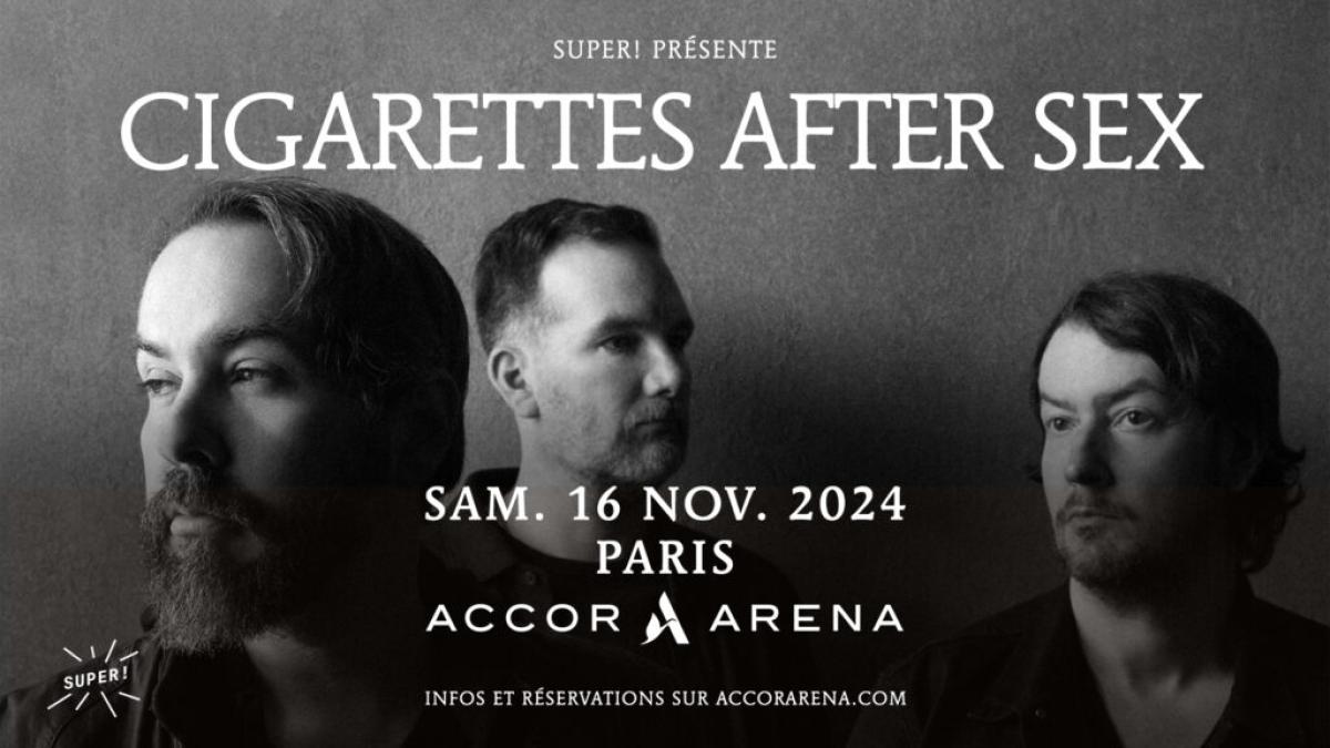 Billets Cigarettes After Sex à Paris (Accor Arena) du 16 novembre 2024 Infos et prix des