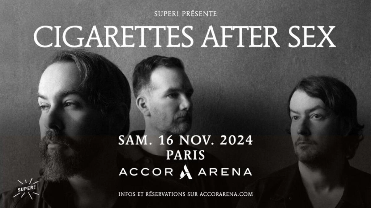Cigarettes After Sex al Accor Arena Tickets