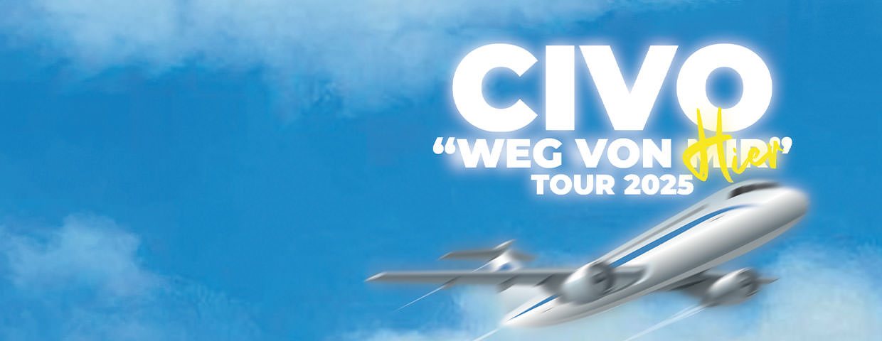 Civo - Weg von hier Tour 2025 en Täubchenthal Tickets