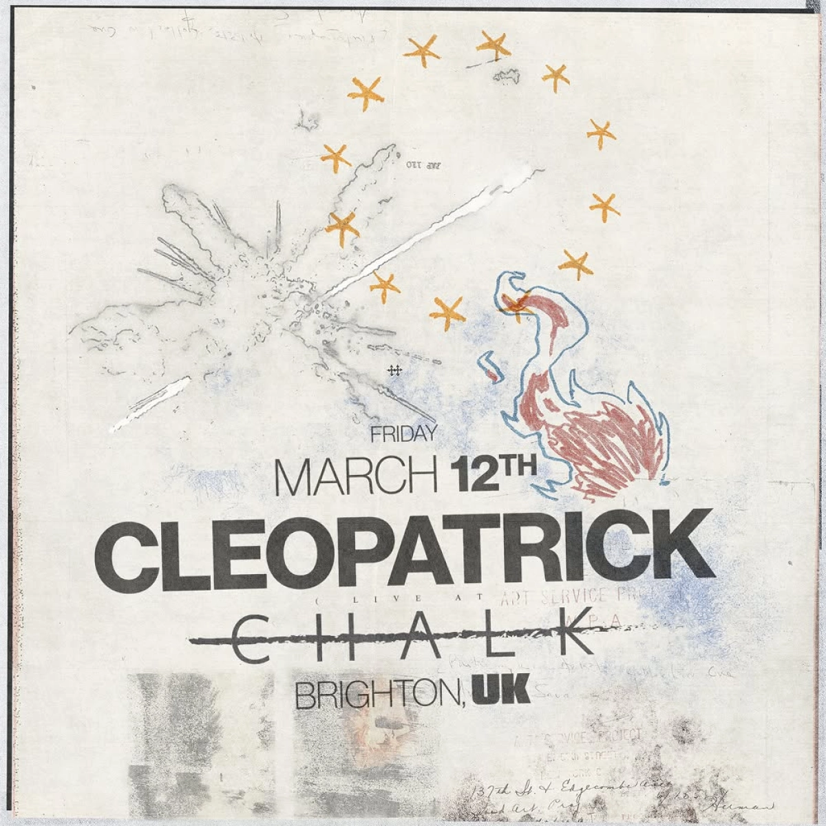 Cleopatrick at Brighton Chalk Tickets