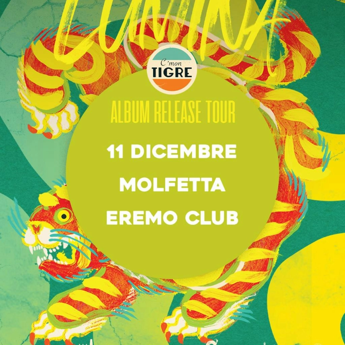 C'mon Tigre in der Eremo Club Tickets