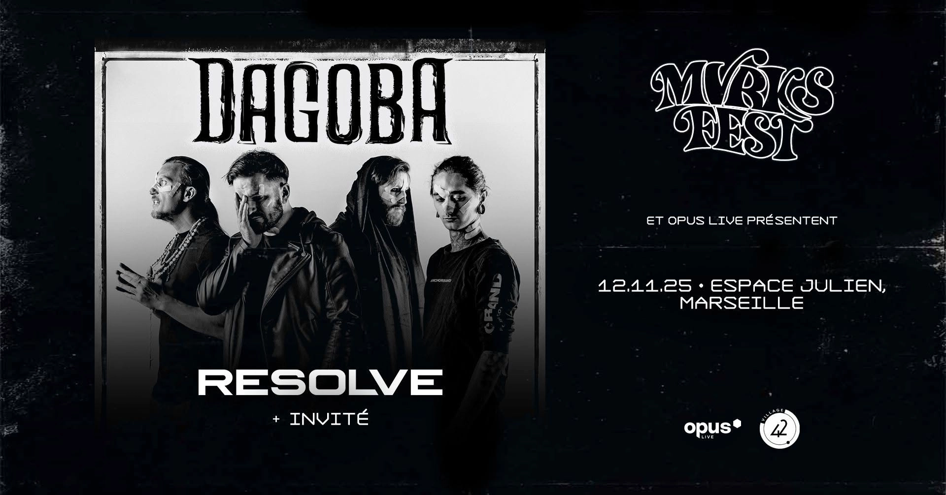 Billets Dagoba - Resolve (Espace Julien - Marseille)