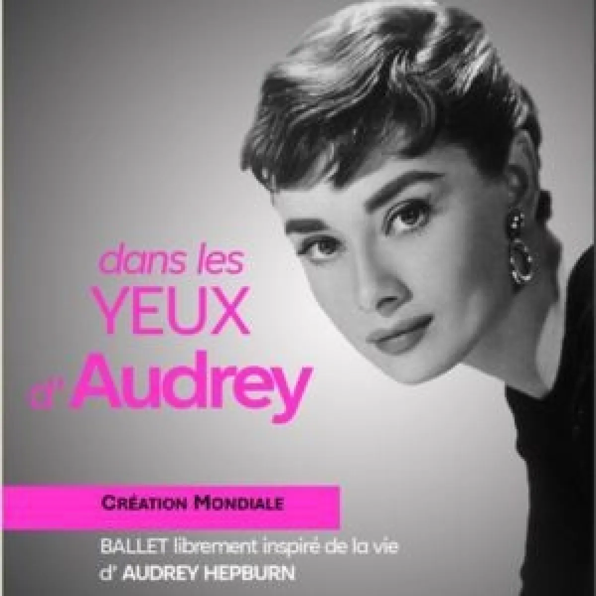 Dans Les Yeux D'audrey en Centre des Congres Angers Tickets