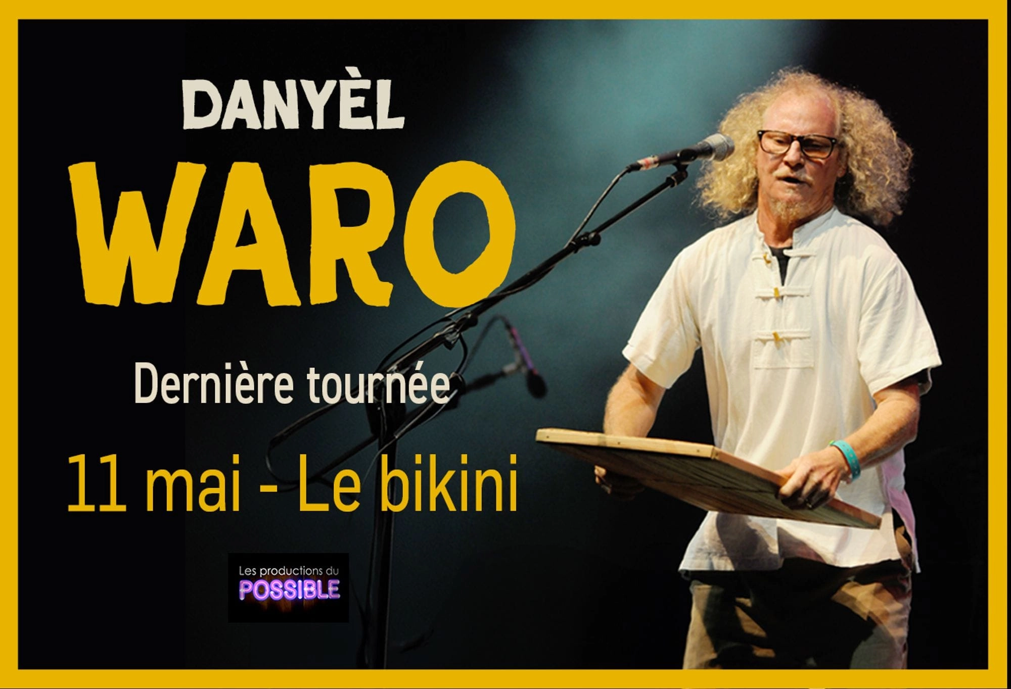 Danyel Waro en Le Bikini Tickets