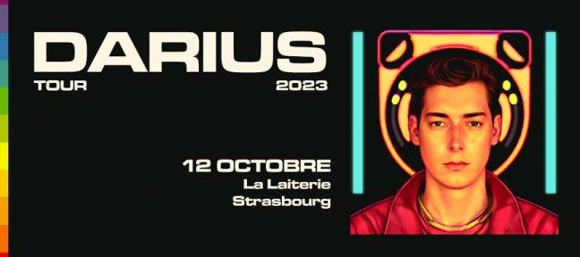 Billets Darius (La Laiterie - Strasbourg)