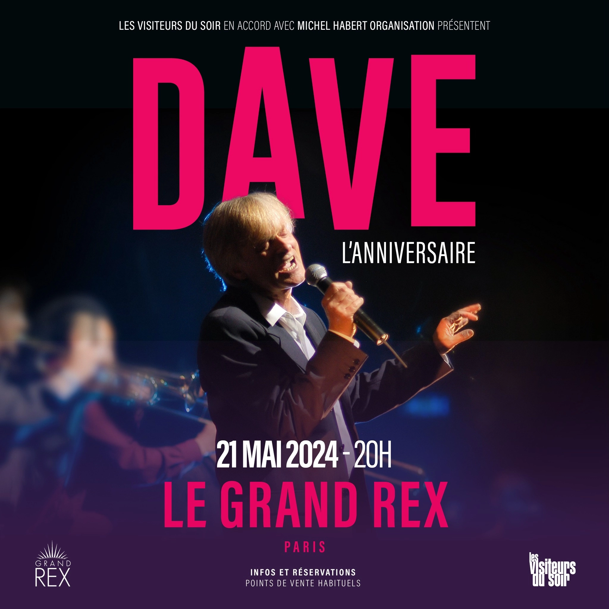 Dave - L'anniversaire at Le Grand Rex Tickets