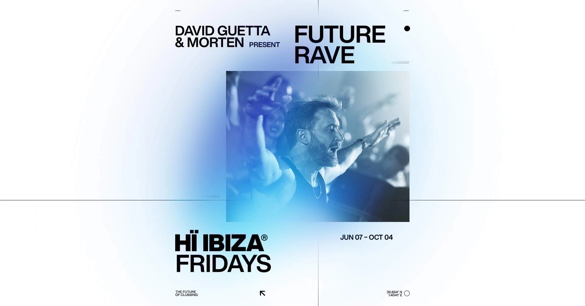Billets David Guetta - Morten Present Future Rave (Hï Ibiza - Ibiza)