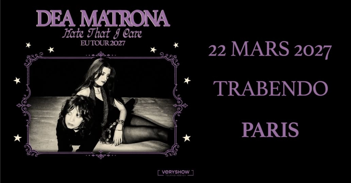 Billets Dea Matrona (Le Trabendo - Paris)