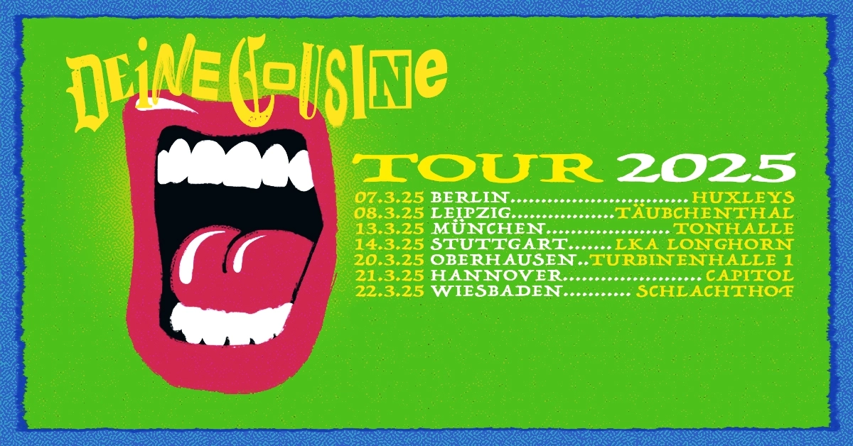 Billets Deine Cousine (Edel Optics Arena - Hambourg)