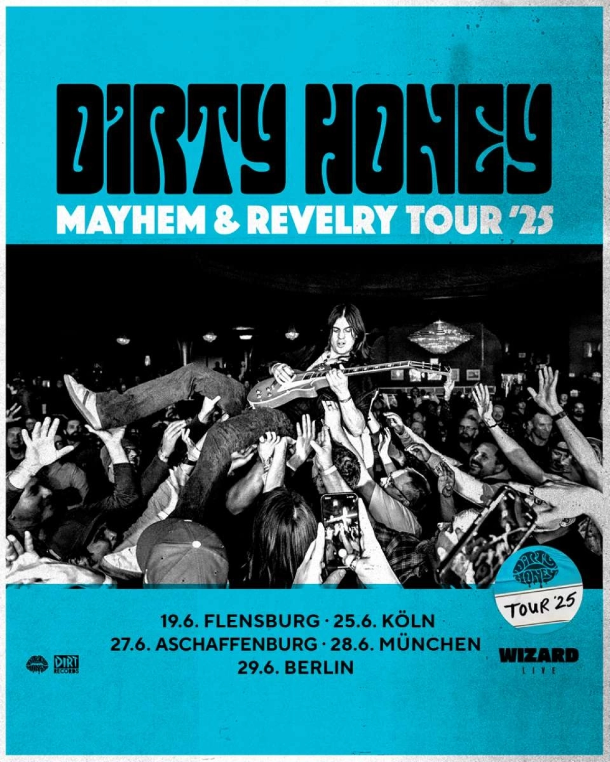 Billets Dirty Honey (Strom - Munich)