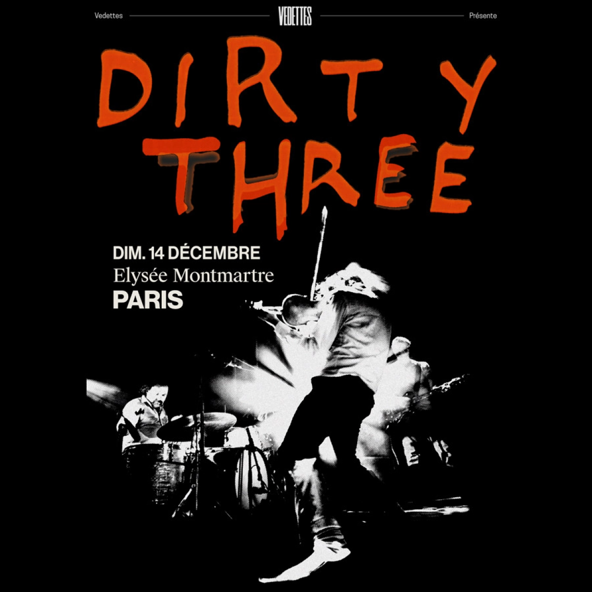 Billets Dirty Three (Elysee Montmartre - Paris)