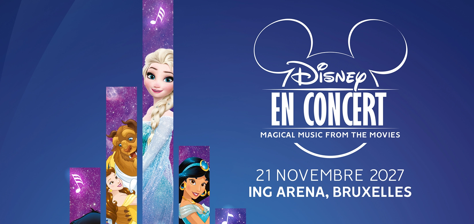 Billets Disney en concert (ING Arena - Bruxelles)