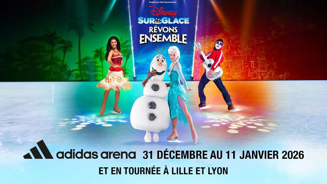 Billets Disney Sur Glace - Revons Ensemble (Adidas Arena - Paris)