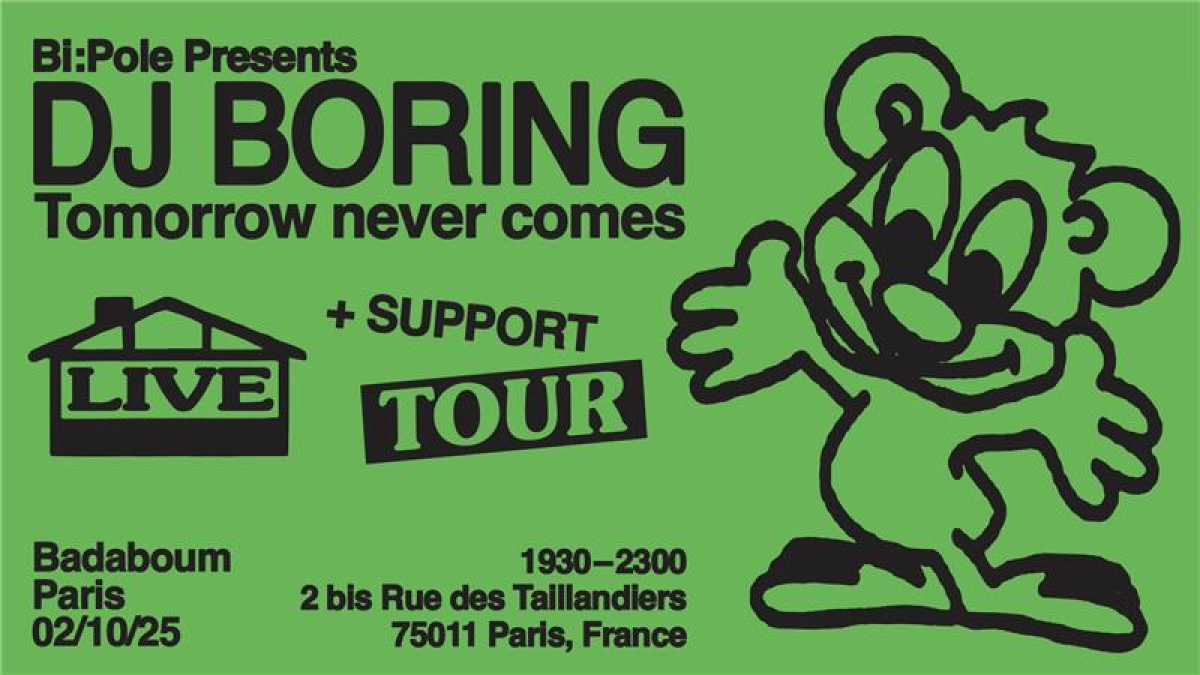 Billets DJ Boring (Badaboum - Paris)
