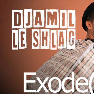 Billets Djamil Le Shlag (Espace Republic Corner - Poitiers)