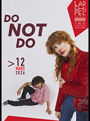 Billets DO Not DO (L'Archipel Paris - Paris)