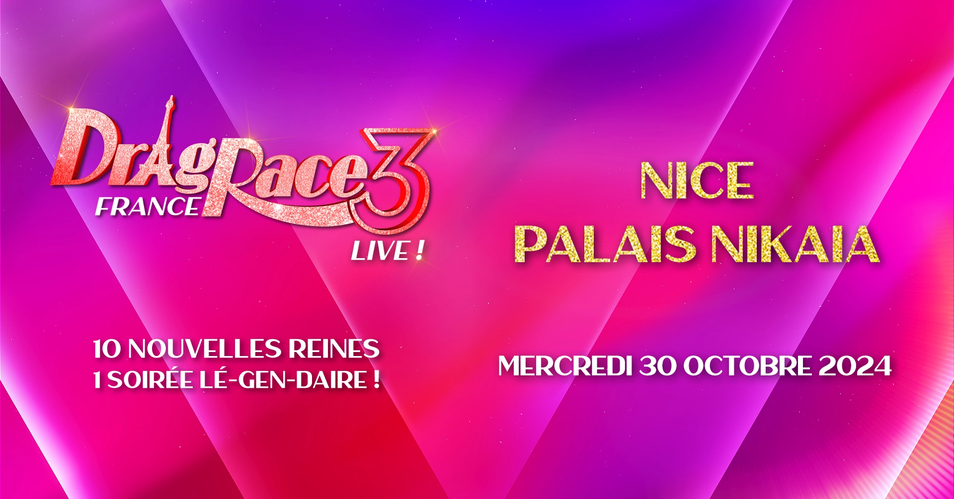 Drag Race France at Palais Nikaia Tickets