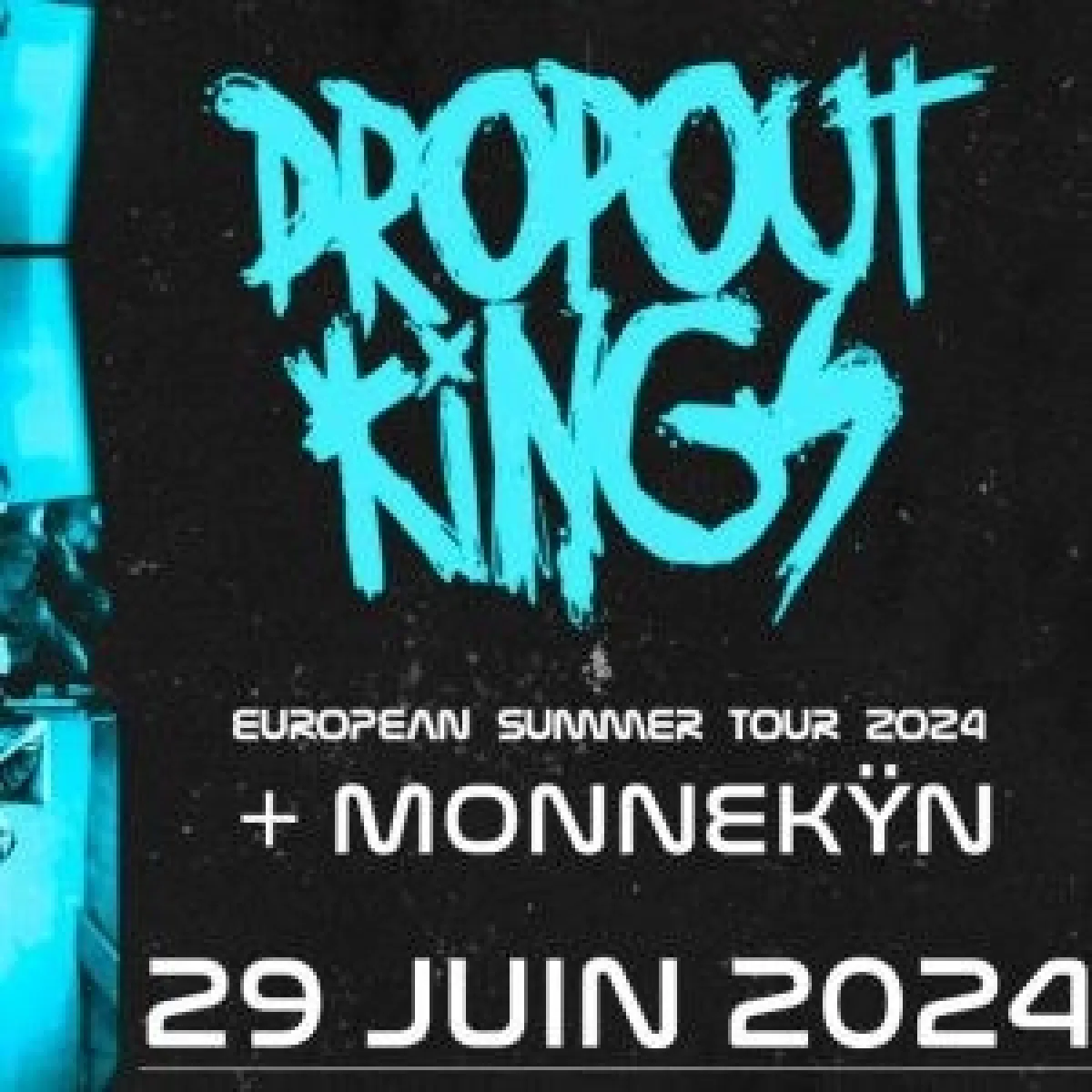 Billets Dropout Kings - Monnekyn (La Bellevilloise - Paris)