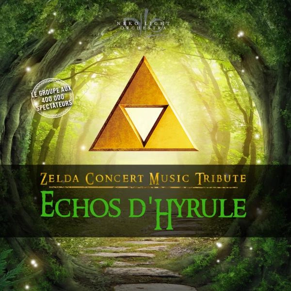 Billets Echos D'hyrule (the Neko Light Orchestra) (Le Silo - Marseille)