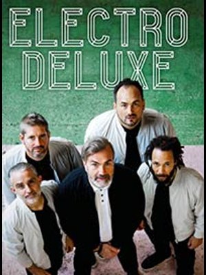Electro Deluxe at La Chaudronnerie Tickets