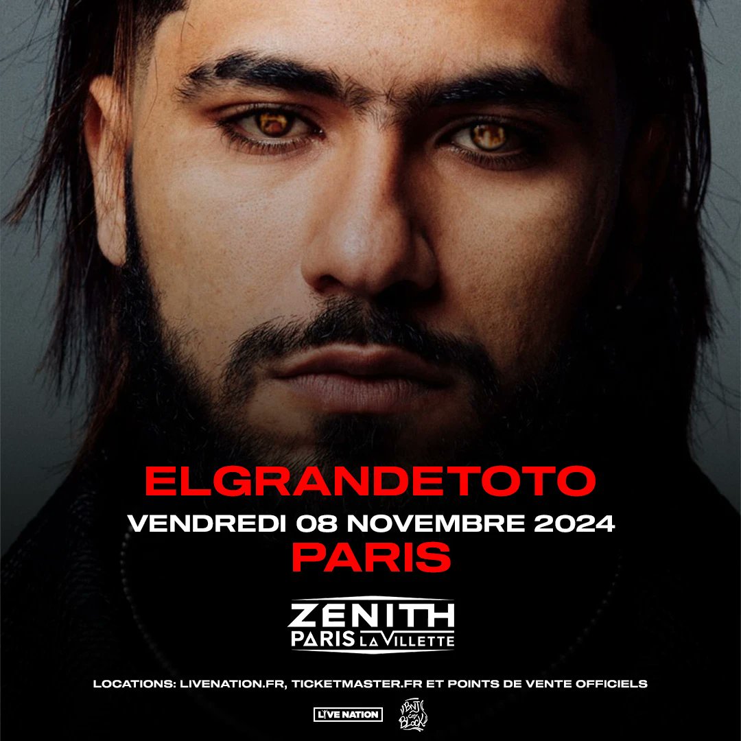 ElGrandeToto at Zenith Paris Tickets