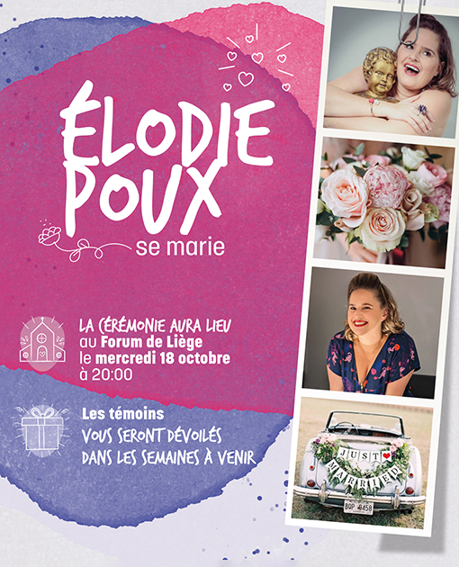 Billets Elodie Poux Se Marie (Le Forum Liege - Liège)