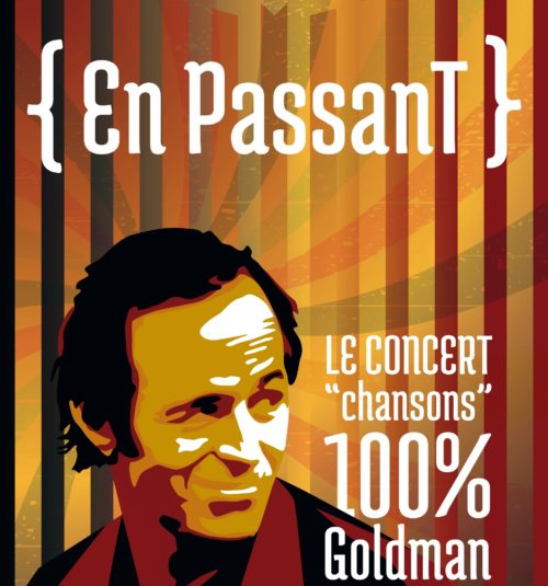 Billets En Passant (chansons Goldman) (Maison Du Peuple Belfort - Belfort)