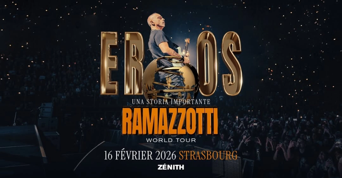 Billets Eros Ramazzotti  (Zenith Strasbourg - Strasbourg)