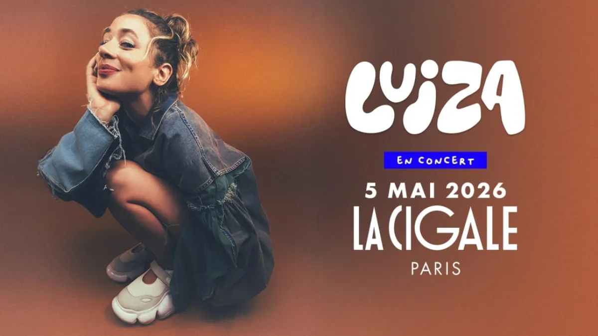 Billets Luiza (La Cigale - Paris)
