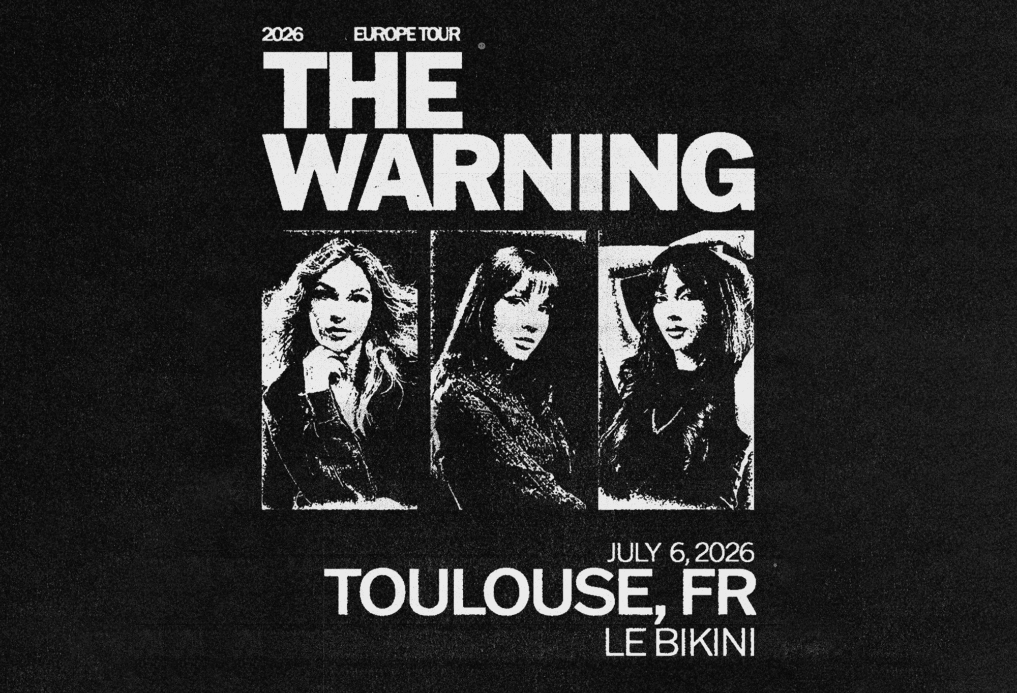 Billets The Warning (Le Bikini - Toulouse)