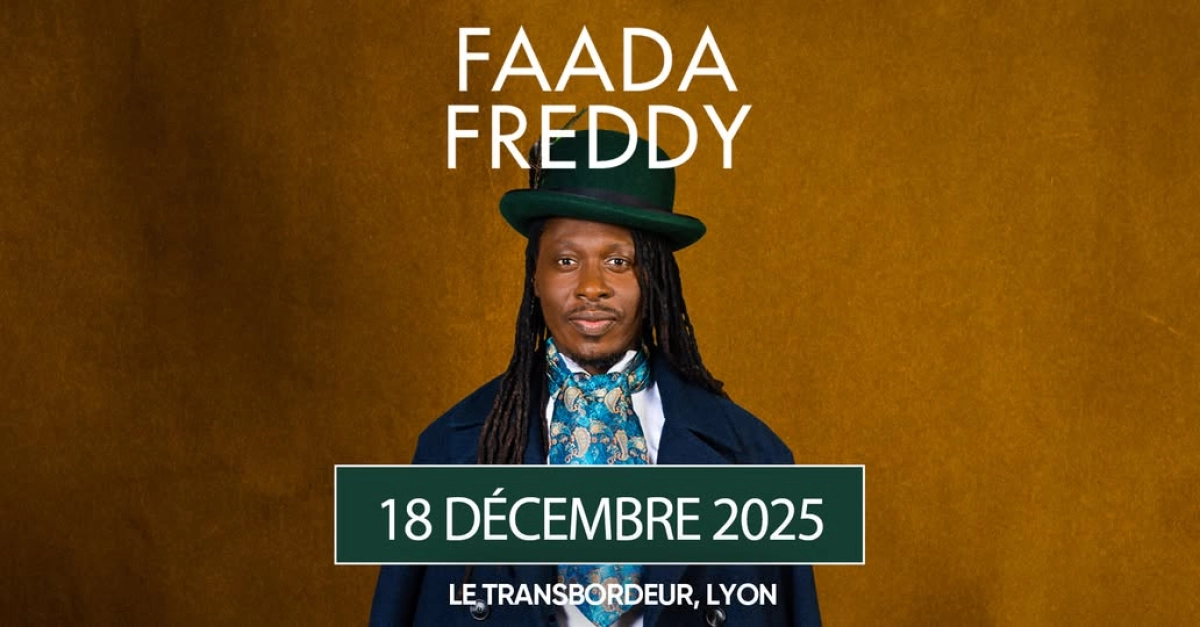Billets Faada Freddy (Le Transbordeur - Villeurbanne)