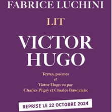 Billets Fabrice Luchini Lit Victor Hugo (Theatre de L'Atelier - Paris)