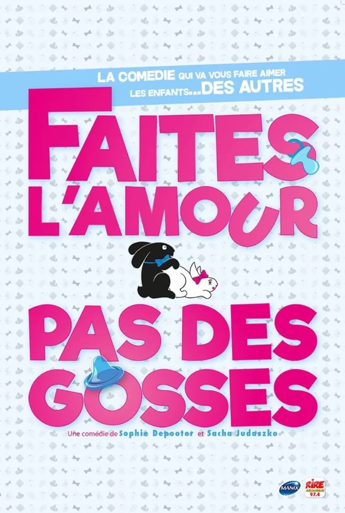 Billets Faites L'amour, Pas Des Gosses (La Parenthese - Servian)
