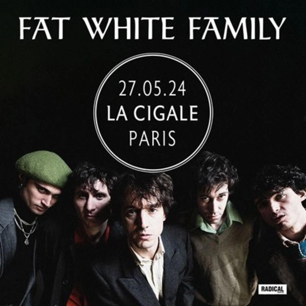 Billets Fat White Family (La Cigale - Paris)