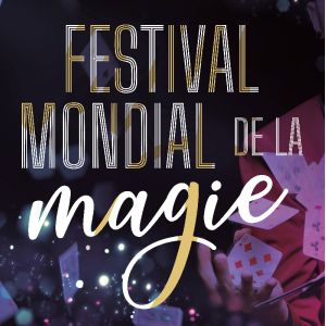 Festival Mondial de la Magie at Palais Des Congres De Tours Tickets