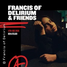 Francis Of Delirium at Den Atelier Tickets