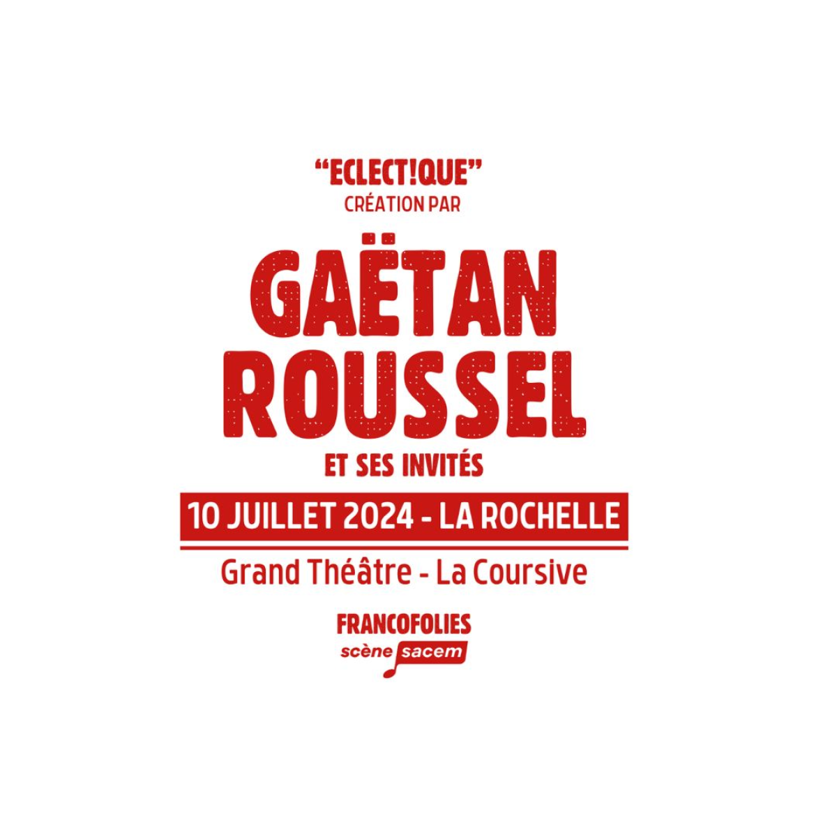 Billets Gaetan Roussel (La Coursive - La Rochelle)