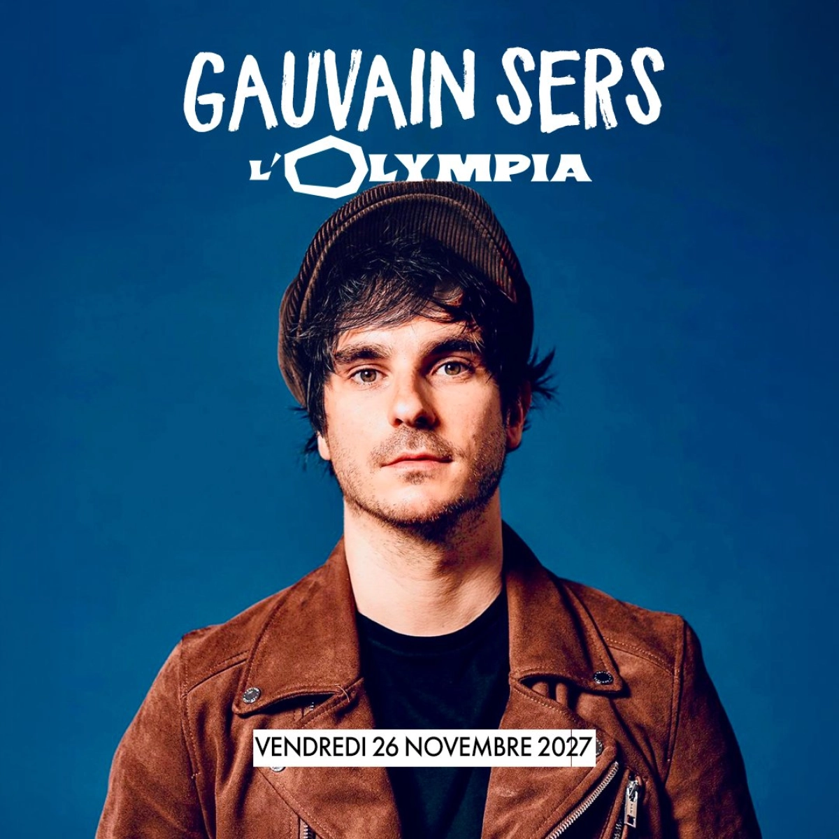 Billets Gauvain Sers (Olympia - Paris)