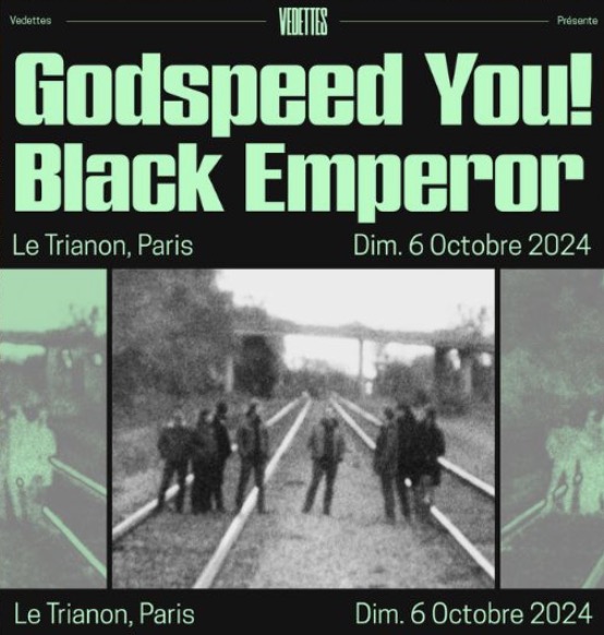 Godspeed You! Black Emperor en Le Trianon Tickets